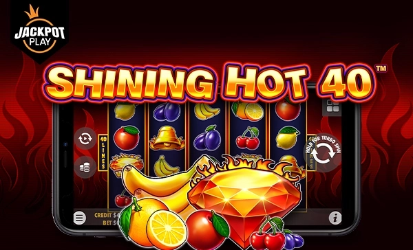 Shining_Hot_40_Jackpot_Play_Regular_Banner_600x364_21.jpg